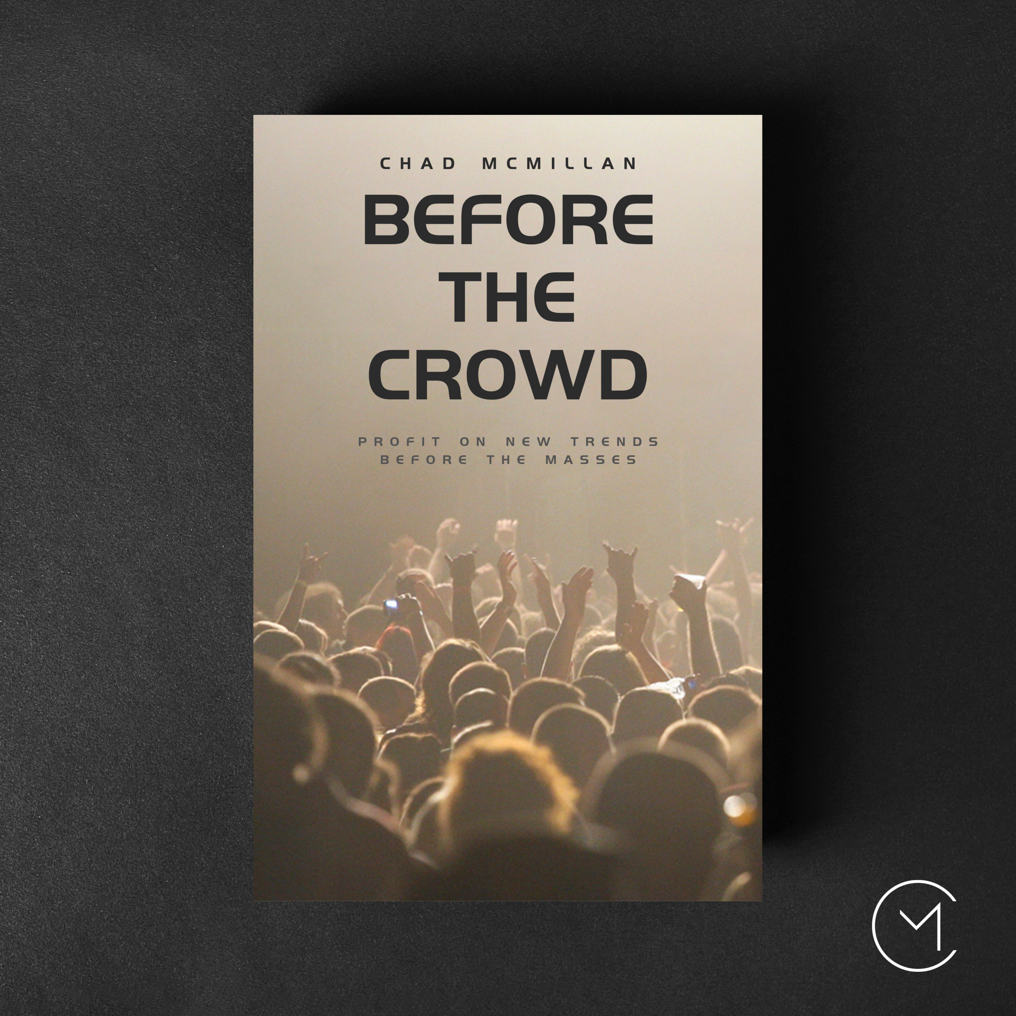 Before the Crowd Book